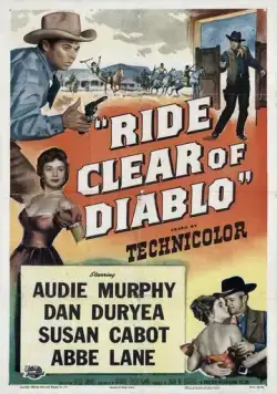 Держись подальше от Диабло / Ride Clear of Diablo (1954) фильм смотреть онлайн в хорошем качестве