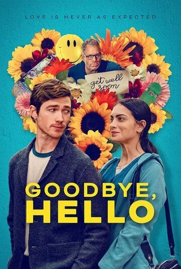 Прощай, привет / Goodbye, Hello (2024) фильм смотреть онлайн в хорошем качестве