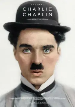 Настоящий Чарли Чаплин / The Real Charlie Chaplin (2021) фильм смотреть онлайн в хорошем качестве