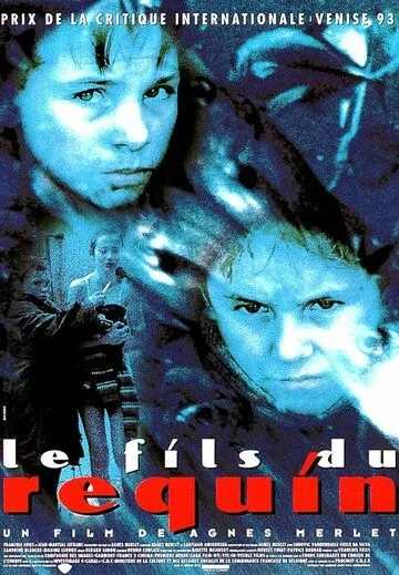 Сын акулы / Le fils du requin (1993) фильм смотреть онлайн в хорошем качестве