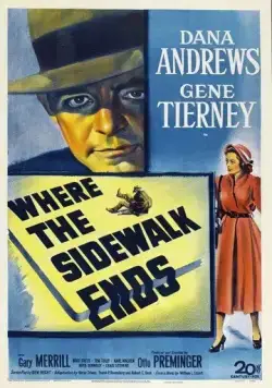 Там, где кончается тротуар / Where the Sidewalk Ends (1950) фильм смотреть онлайн Там, где кончается тротуар / Where the Sidewalk Ends (1950) фильм смотреть онлайн в хорошем качестве