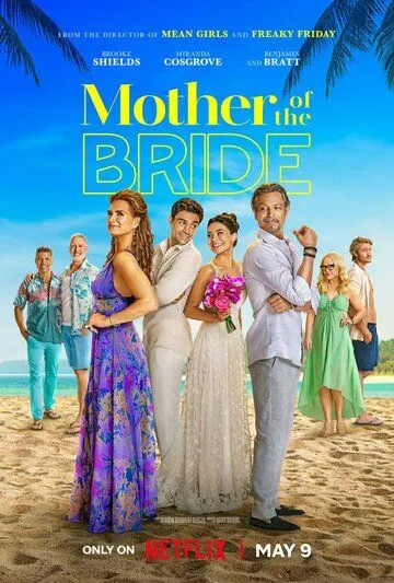 Мать невесты / Mother of the Bride (2024) фильм смотреть онлайн Мать невесты / Mother of the Bride (2024) фильм смотреть онлайн в хорошем качестве