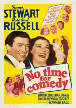 Нет времени на комедию / No Time for Comedy (1940) фильм смотреть онлайн Нет времени на комедию / No Time for Comedy (1940) фильм смотреть онлайн в хорошем качестве