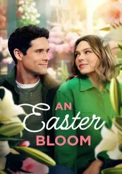 Пасхальный цветок / An Easter Bloom (2024) фильм смотреть онлайн в хорошем качестве