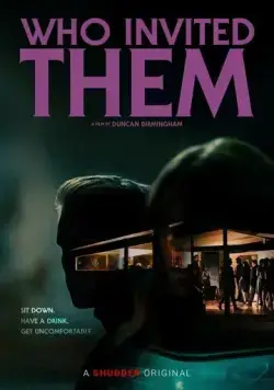 Кто их пригласил? / Who Invited Them (2022) фильм смотреть онлайн в хорошем качестве