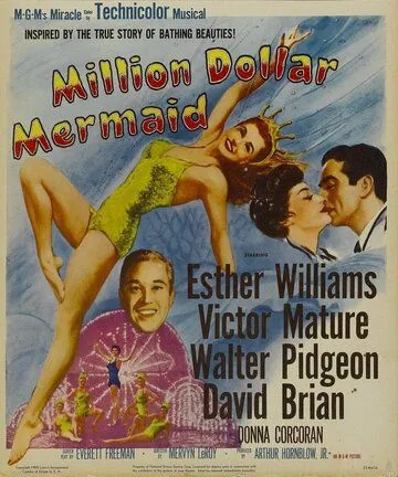 Миллион долларов для русалки / Million Dollar Mermaid (1952) фильм смотреть онлайн в хорошем качестве