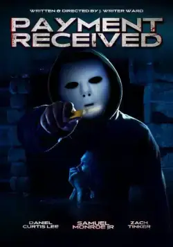 Платёж получен / Payment Received (2023) фильм смотреть онлайн Платёж получен / Payment Received (2023) фильм смотреть онлайн в хорошем качестве