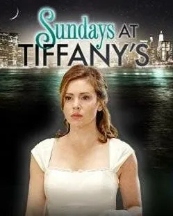 Воскресенья у Тиффани / Sundays at Tiffany's (2010) фильм смотреть онлайн в хорошем качестве