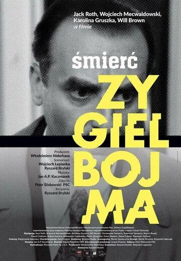 Смерть Зигельбойма / Smierc Zygielbojma (2021) фильм смотреть онлайн Смерть Зигельбойма / Smierc Zygielbojma (2021) фильм смотреть онлайн в хорошем качестве