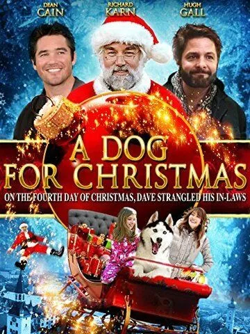 A Dog for Christmas (2015) фильм смотреть онлайн в хорошем качестве