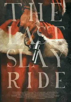Последний хоррор / The Last Slay Ride (2022) фильм смотреть онлайн в хорошем качестве