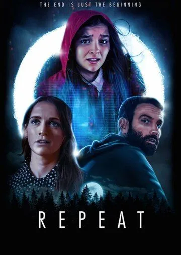 Repeat (2021) фильм смотреть онлайн в хорошем качестве
