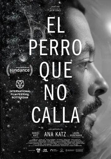 Собака не перестанет лаять / El perro que no calla (2021) фильм смотреть онлайн в хорошем качестве