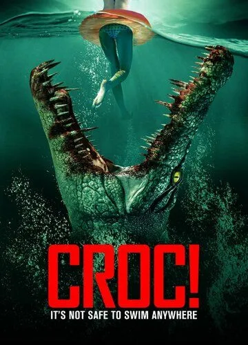 Крокодилья месть / Croc! (2022) фильм смотреть онлайн Крокодилья месть / Croc! (2022) фильм смотреть онлайн в хорошем качестве