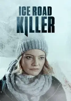 Убийца на ледовой дороге / Ice Road Killer (2022) фильм смотреть онлайн в хорошем качестве