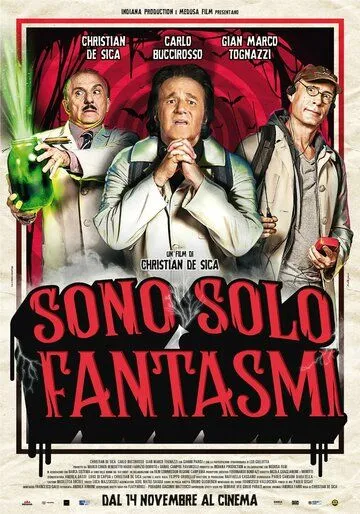 Они просто призраки / Sono solo fantasmi (2019) фильм смотреть онлайн в хорошем качестве