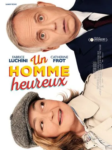 Счастливый человек / Un homme heureux (2023) фильм смотреть онлайн в хорошем качестве