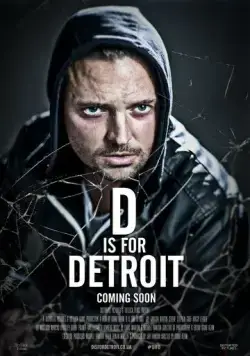 Д для Детройта / D Is for Detroit (2022) фильм смотреть онлайн Д для Детройта / D Is for Detroit (2022) фильм смотреть онлайн в хорошем качестве