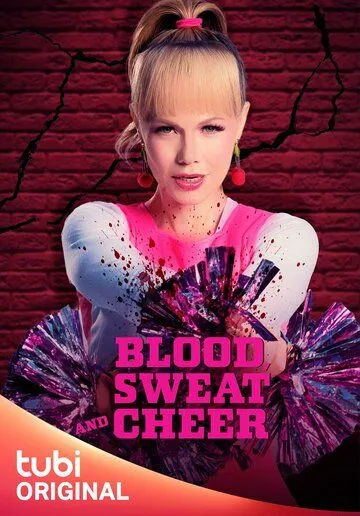 Кровь, пот и чирлидинг / Blood, Sweat and Cheer (2023) фильм смотреть онлайн в хорошем качестве