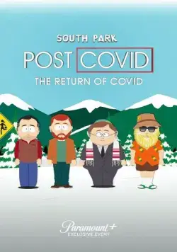 Южный Парк: После COVID'а: Возвращение COVID'а / South Park: Post Covid - The Return of Covid (2021) мультфильм смотреть онлайн Южный Парк: После COVID'а: Возвращение COVID'а / South Park: Post Covid - The Return of Covid (2021) мультфильм смотреть онлайн в хорошем качестве