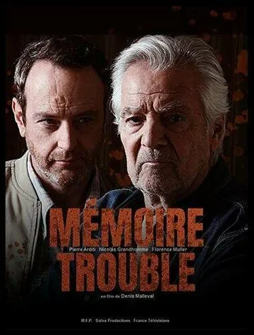 Неверная память / Mémoire trouble (2022) фильм смотреть онлайн в хорошем качестве