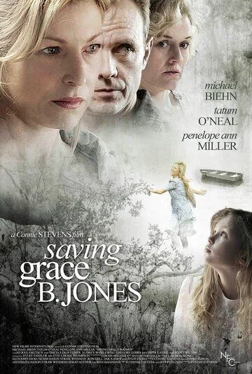 Спасение Грэйс Б. Джонс / Saving Grace B. Jones (2009) фильм смотреть онлайн в хорошем качестве