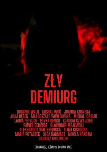 Zly Demiurg (2022) фильм смотреть онлайн Zly Demiurg (2022) фильм смотреть онлайн в хорошем качестве