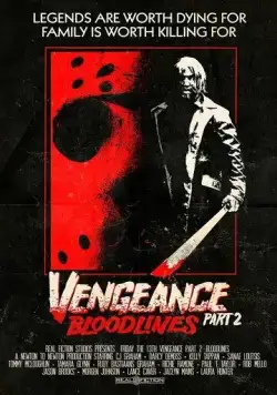 Пятница 13-е: Месть - Часть II: Родословная / Friday the 13th Vengeance 2: Bloodlines (2022) фильм смотреть онлайн Пятница 13-е: Месть - Часть II: Родословная / Friday the 13th Vengeance 2: Bloodlines (2022) фильм смотреть онлайн в хорошем качестве