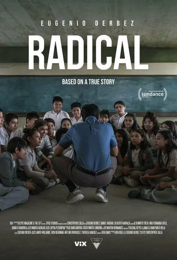 Радикальный / Radical (2023) фильм смотреть онлайн Радикальный / Radical (2023) фильм смотреть онлайн в хорошем качестве