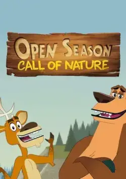 Сезон охоты: Зов природы / Open Season: Call of Nature (2023) мультфильм смотреть онлайн в хорошем качестве