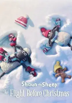Барашек Шон: Рождественские приключения / Shaun the Sheep: The Flight Before Christmas (2021) мультфильм смотреть онлайн Барашек Шон: Рождественские приключения / Shaun the Sheep: The Flight Before Christmas (2021) мультфильм смотреть онлайн в хорошем качестве