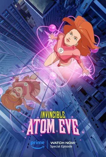 Непобедимый: Атомная Ева / Invincible: Atom Eve (2023) мультфильм смотреть онлайн Непобедимый: Атомная Ева / Invincible: Atom Eve (2023) мультфильм смотреть онлайн в хорошем качестве