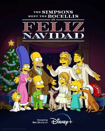 Симпсоны знакомятся с Бочелли в Фелис-Навидад / The Simpsons Meet the Bocellis in Feliz Navidad (2022) мультфильм смотреть онлайн Симпсоны знакомятся с Бочелли в Фелис-Навидад / The Simpsons Meet the Bocellis in Feliz Navidad (2022) мультфильм смотреть онлайн в хорошем качестве