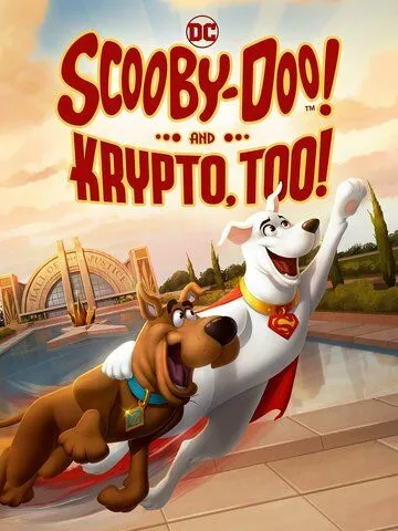 Скуби-Ду и Крипто / Scooby-Doo! and Krypto, Too! (2023) мультфильм смотреть онлайн Скуби-Ду и Крипто / Scooby-Doo! and Krypto, Too! (2023) мультфильм смотреть онлайн в хорошем качестве