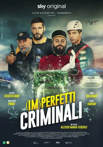 (Im)perfetti criminali (2022) фильм смотреть онлайн (Im)perfetti criminali (2022) фильм смотреть онлайн в хорошем качестве