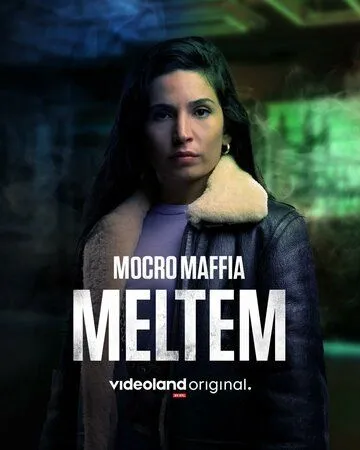 Марокканская мафия: Мельтем / Mocro Maffia: Meltem (2021) фильм смотреть онлайн Марокканская мафия: Мельтем / Mocro Maffia: Meltem (2021) фильм смотреть онлайн в хорошем качестве