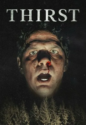 Жажда / Thirst (2023) фильм смотреть онлайн Жажда / Thirst (2023) фильм смотреть онлайн в хорошем качестве