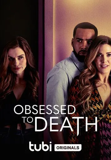 Одержимая до смерти / Obsessed to Death (2022) фильм смотреть онлайн Одержимая до смерти / Obsessed to Death (2022) фильм смотреть онлайн в хорошем качестве