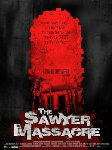 Резня на ферме Сойеров / The Sawyer Massacre (2022) фильм смотреть онлайн Резня на ферме Сойеров / The Sawyer Massacre (2022) фильм смотреть онлайн в хорошем качестве