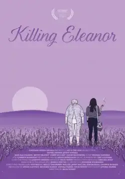 Убивая Элеанор / Killing Eleanor (2020) фильм смотреть онлайн в хорошем качестве