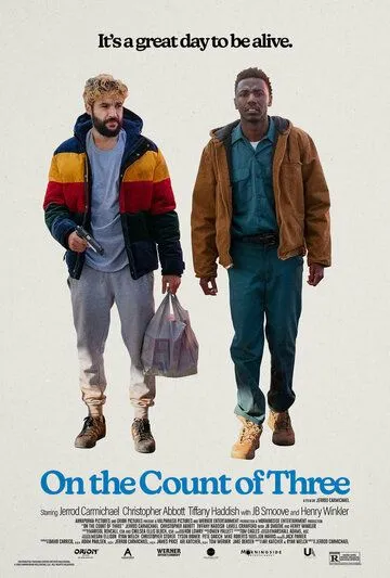 На счёт три / On the Count of Three (2021) фильм смотреть онлайн На счёт три / On the Count of Three (2021) фильм смотреть онлайн в хорошем качестве