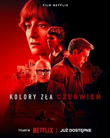 Цвета зла: Красный / Kolory zla. Czerwien (2024) фильм смотреть онлайн в хорошем качестве