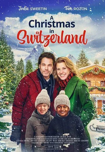 Рождество в Швейцарии / A Christmas in Switzerland (2022) фильм смотреть онлайн в хорошем качестве