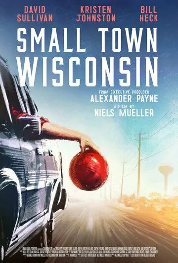 Городок в Висконсине / Small Town Wisconsin (2020) фильм смотреть онлайн в хорошем качестве