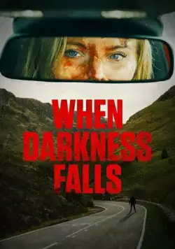 Когда наступит тьма / When Darkness Falls (2022) фильм смотреть онлайн Когда наступит тьма / When Darkness Falls (2022) фильм смотреть онлайн в хорошем качестве