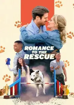 Дрессировка любви / Romance to the Rescue (2022) фильм смотреть онлайн Дрессировка любви / Romance to the Rescue (2022) фильм смотреть онлайн в хорошем качестве