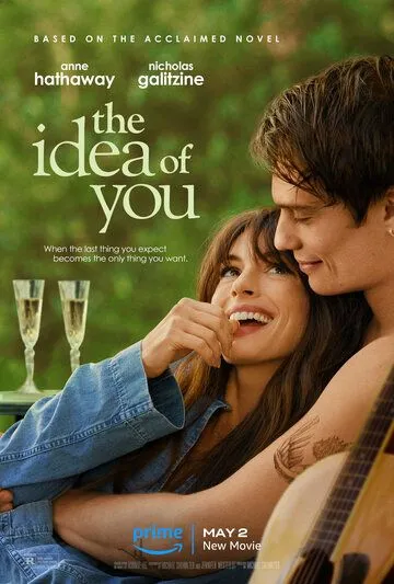 Мысль о тебе / The Idea of You (2024) фильм смотреть онлайн Мысль о тебе / The Idea of You (2024) фильм смотреть онлайн в хорошем качестве