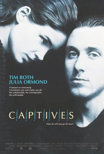 Пленники / Captives (1994) фильм смотреть онлайн Пленники / Captives (1994) фильм смотреть онлайн в хорошем качестве
