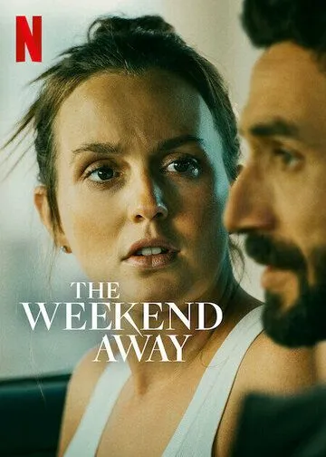Поездка на выходные / The Weekend Away (2022) фильм смотреть онлайн Поездка на выходные / The Weekend Away (2022) фильм смотреть онлайн в хорошем качестве