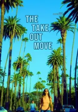 The Take Out Move (2022) фильм смотреть онлайн The Take Out Move (2022) фильм смотреть онлайн в хорошем качестве